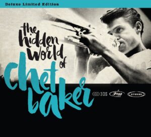 The Hidden World of Chet Baker (3CDs, Music Brokers)