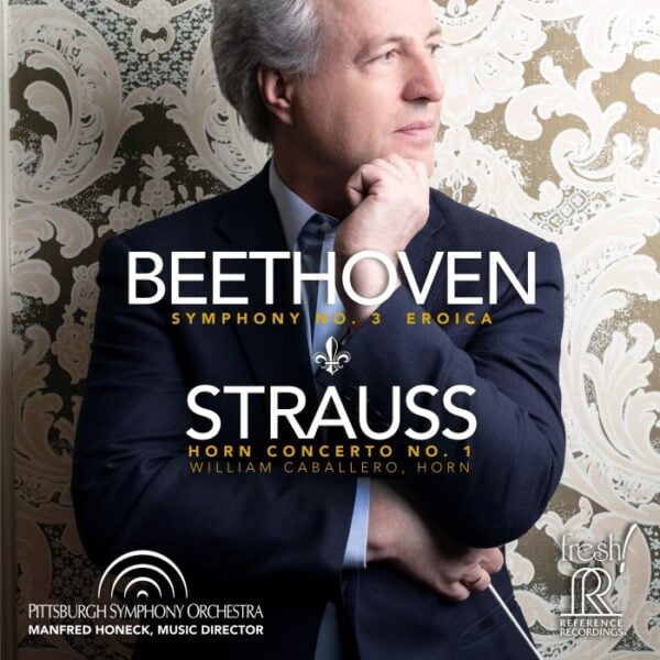 Beethoven - Strauss: Symphony No. 3, Eroica, Horn Concerto No. 1 (SACD, HDCD, Reference Recordings)