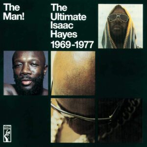 The Man! Ultimate Isaac Hayes 1969-1977 (2LPs, Ace Records)