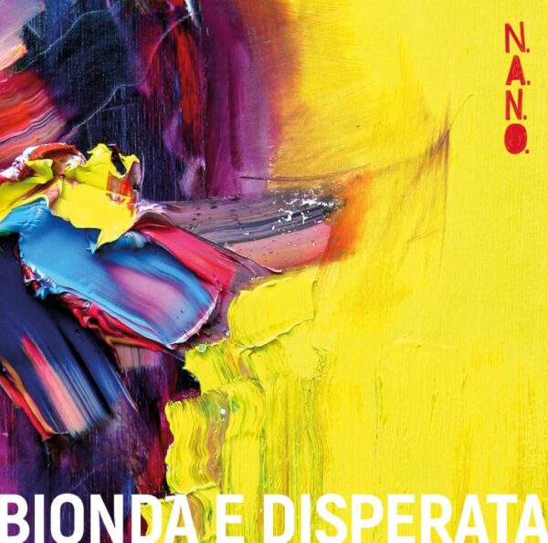 N.A.N.O. - Bionda E Disperata (LP) - Image 2