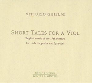 Short Tales for a Viol (CD, Winter and Winter)