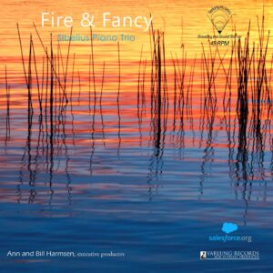 Sibelius Piano Trio - Fire & Fancy (LP, 45RPM, Yarlung Records)