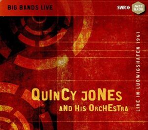 Quincy Jones: Live in Ludwigshafen 1961 (CD, Jazzhaus)