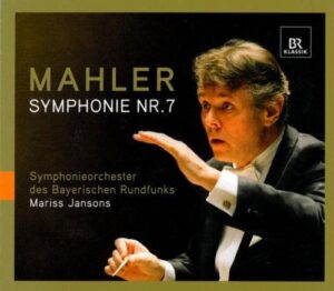 Mahler: Symphony No. 7 (Mariss Jansons) (Hybrid SACD,  Br-Klassik)