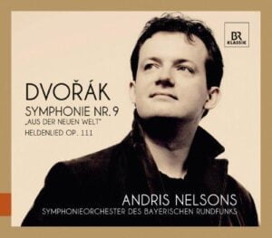Dvorak: Symphony No. 9 (Andris Nelsons) (CD, Br-Klassik)