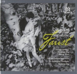 Robert Schumann: Szenen aus Goethes Faust (2CDs, Br-Klassik)