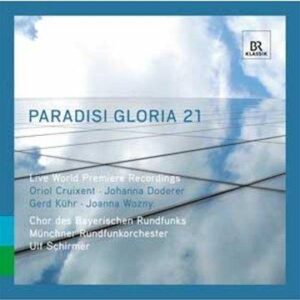 Paradisi Gloria 21 (Ulf Schirmer) (CD, Br-Klassik)