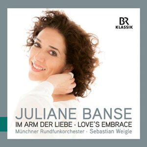 Juliane Banse - Im Arm Der Liebe (CD, Br-Klassik)