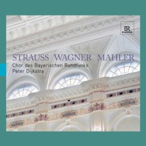 Strauss - Wagner - Mahler (Peter Dijkstra) (CD, Br-Klassik)