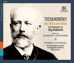 Tschaikowsky - Der Wille zum Gluck (Box-Set, Br-Klassik)