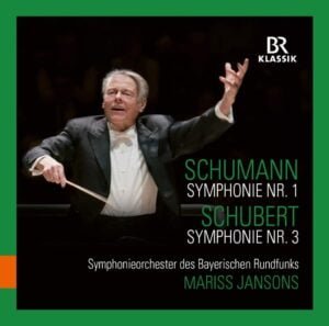 Robert Schumann: Sinfonie Nr. 1 / Schubert: Sinfonie Nr. 3 (Mariss Jansons) (CD, Br-Klassik)