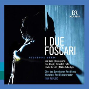 Verdi: I Due Foscari (2CDs, BR-Klassik)