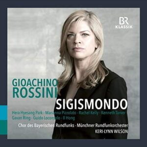 Rossini: Sigismondo (Keri-Lynn Wilson) (2CDs, Br-Klassik)