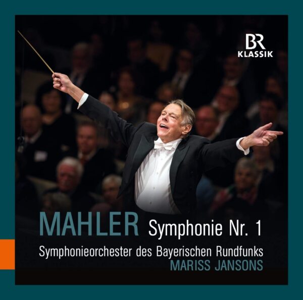 Gustav Mahler: Symphonie Nr. 1 (Mariss Jansons) (CD, Br-Klassik)