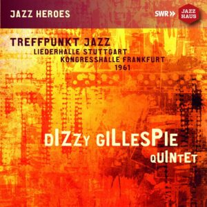 Dizzy Gillespie Quintet (Live in Stuttgart, 1961) (CD, Jazzhaus)