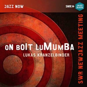 Lukas Kranzelbinder - On Boit Lumumba (CD, Jazzhaus)