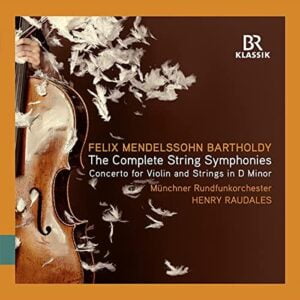 Mendelssohn: The Complete String Symphonies (3CDs, BR-Klassik)
