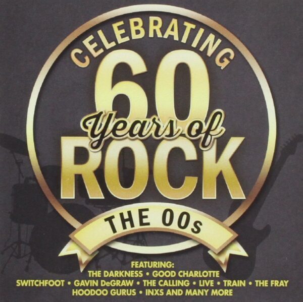 Various Artists - Celebrating 60 Years of Rock - the 00s (CD)
