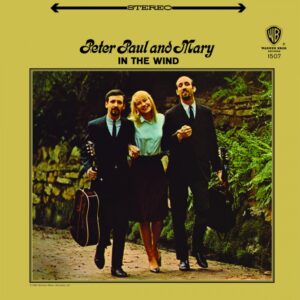 Peter, Paul And Mary In The Wind (2LPs, 45RPM,  Original Recordings Group)