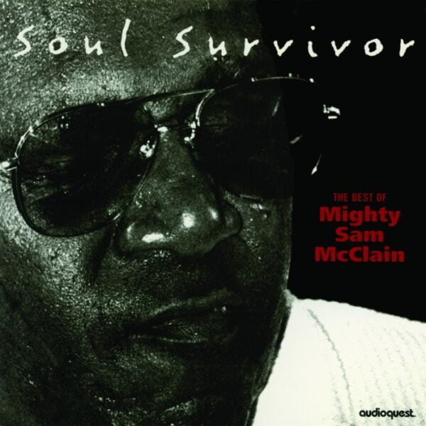 Mighty Sam McClain - Soul Survivor (Hybrid SACD)