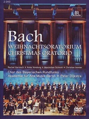 J.S. Bach: Weihnachtsoratorium - Peter Dijkstra (DVD, Br-Klassik)