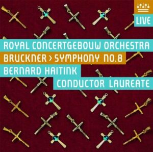 Bruckner: Symphony No. 8 in C minor (Royal Concertgebouw Orchestra, Bernard Haitink) (2SACDs, RCO)