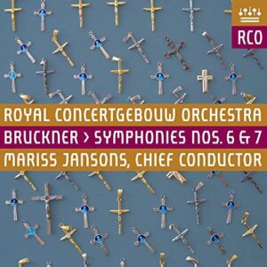 Bruckner: Symphonies Nos. 6 & 7 (Royal Concertgebouw Orchestra, Mariss Jansons) (2SACDs, RCO)