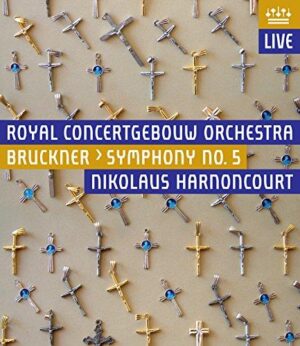 Bruckner: Symphony No. 5 in B flat major (Royal Concertgebouw Orchestra, Nikolaus Harnoncourt) (Blu-ray , RCO)