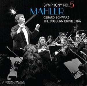 Mahler: Symphony No. 5 (The Colburn Orchestra, Gerard Schwarz) (CD, Yarlung)