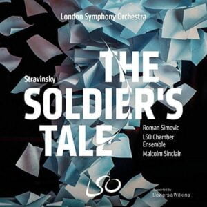 Stravinsky: L'Histoire du Soldat (SACD, LSO)