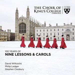100 Years of Nine Lessons & Carols (Kings College Cambridge, Stephen Cleobury,Sir David Willcocks, Sir Philip Ledger) (2CDs, KING'S)