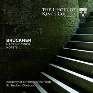Bruckner: Mass in E Minor, Motets (CD, KING'S)