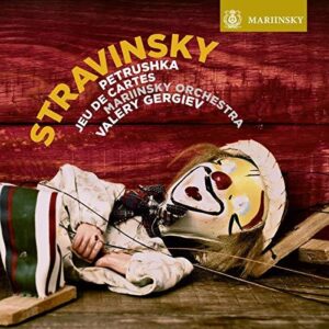 Stravinsky: Petrushka & Jeu de cartes (SACD, Mariinsky)