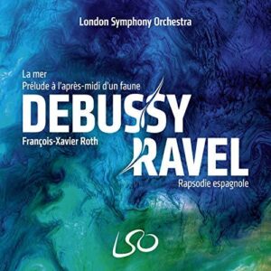 Debussy and Ravel: La Mer, Prelude a l'apres-midi d'un faune, Rapsodie espagnole (SACD, LSO)