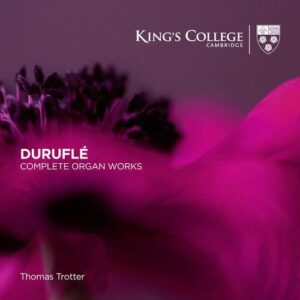 Durufle: Complete Organ Works (CD, KING'S)