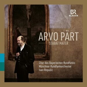 Arvo Part: Stabat Mater (CD, BR-Klassik)