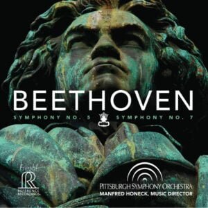 Beethoven: Symphony No. 5 / Symphony No. 7 (Manfred Honeckand Pittsburgh Symphony Orchestra) (SACD, Reference Reordings)
