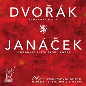 Dvorak - Symphony No.8 / Janacek - Symphonic Suite From Jenufa (Manfred Honeck and The Pittsburgh Symphony Orchestra) (SACD, HDCD, Reference Recordings)