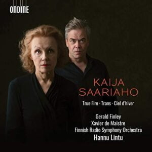 Kaija Saariaho: True Fire, Trans & Ciel d'hiver (CD, Ondine)