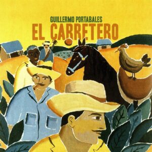 Guillermo Portabales - El Carretero (LP, World Circuit)
