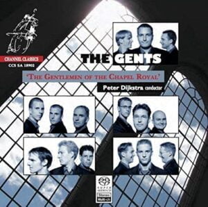 The Gentlemen of the Chapel Royal Vocal Ensemble - The Gents (SACD, Channel Classics)