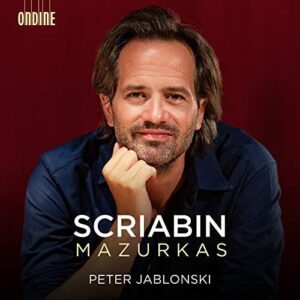 Scriabin: Mazurkas (CD, Ondine)