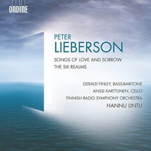 Peter Lieberson: Songs of Love and Sorrow & The Six Realms (CD, Ondine)