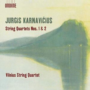 Jurgis Karnavicius: String Quartets Nos. 1 & 2 (CD, Ondine)