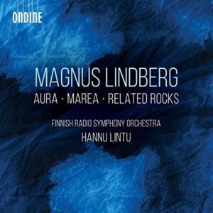 Lindberg: Aura, Marea & Related Rocks (CD, Ondine)
