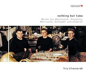 Trio 21meter60 -  Nothing But Tuba (CD, Genuin)