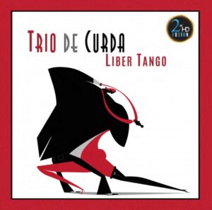 Trio de Curda - Liber Tango (LP, 2xHD)