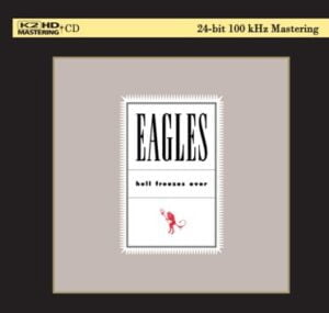The Eagles - Hell Freezes Over (K2 HD CD, Universal)