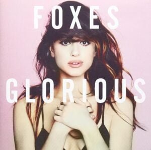 Foxes - Glorious (CD)