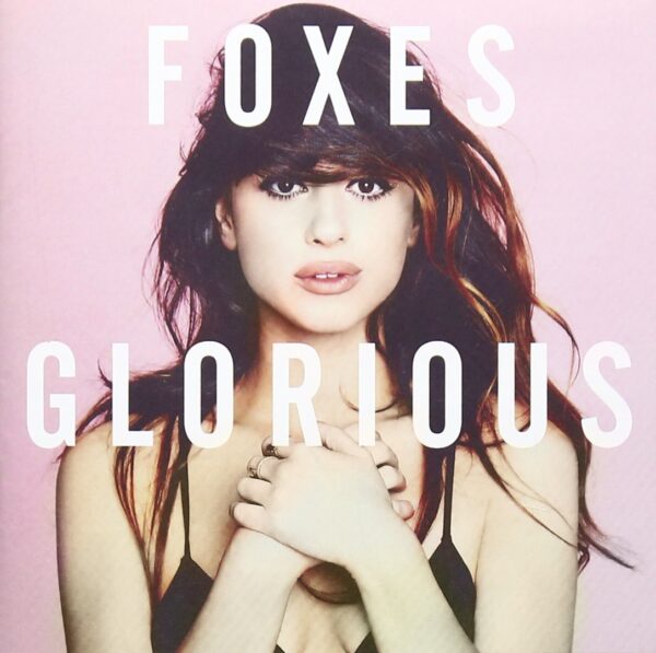 Foxes - Glorious (CD)